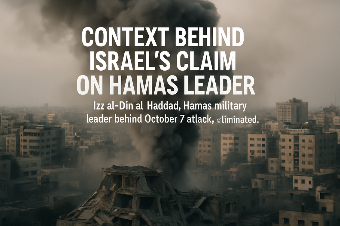 Context Behind Israel’s Claim on Hamas Leader
